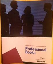 Amerikanisch Management Association's Guide To Professionell B&uuml;cher - Amacom
