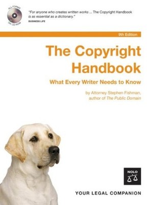 The Copyright Handbook : How to Protect and Use Written Works Ste