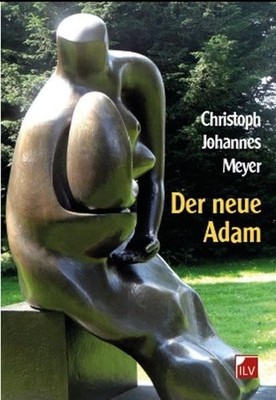 Der neue Adam Meyer, Christoph Johannes: