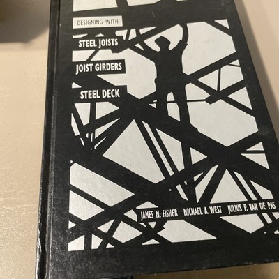 Designing with Steel Joists, Joist Girders, Steel Decks Plus FOUR Vintage Books