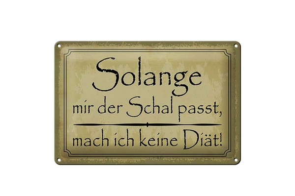 Blechschild Spruch 20X30 Cm Keine DiäT Solange Der Schal Passt Deko Schild-image