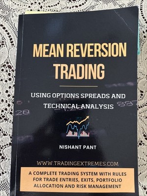 Mean Reversion Trading: Using Options Spreads & Technical Analysis Nishant Pant