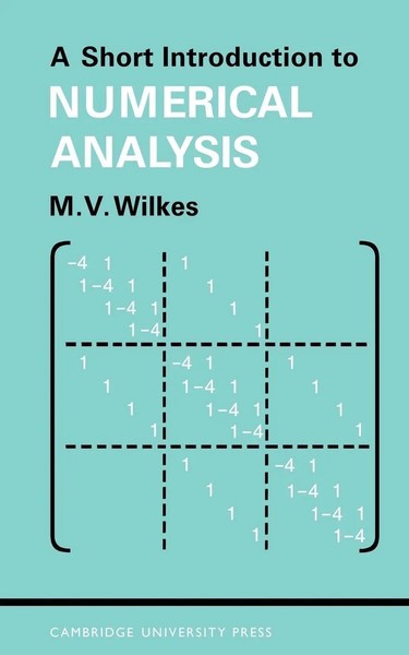 M. V. Wilkes (U. A.) | A Short Introduction To Numerical Analysis | Taschenbuch-image
