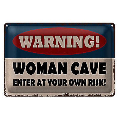 Blechschild Spruch 40x30cm warning women cave your own risk