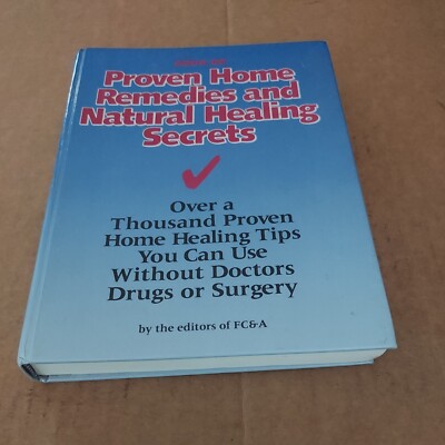 1993, Book of Proven Home Remedies and Natural Healing Secrets - Editors of FC&A