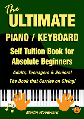 Das ultimative Klavier-/Keyboard-Selbstunterrichtsbuch für Anfänger - ideales Geschenk!