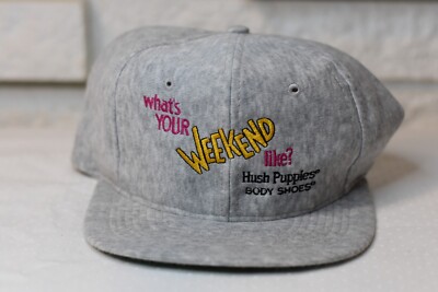 Vintage Hush Puppies Shoes Cap/Hat What's Your Weekend Like?