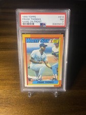 1990 Topps - Frank Thomas - No. 414 - Name on Front - PSA 7