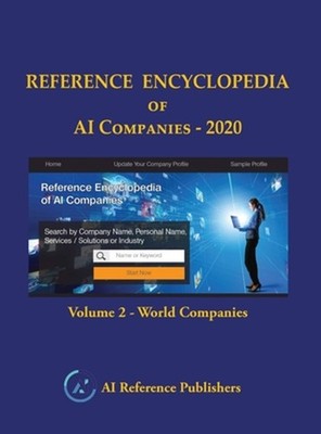 Reference Encyclopedia of AI Companies - 2020: Volume 2 World Companies (English