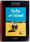 EO Tintin (divers) Tintin et l'alcool (Boulin) (très proche neuf)