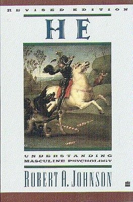 He: Understanding Masculine Psychology (Revised Edition)
