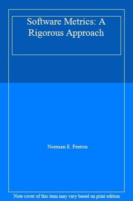 Software Metrics: A Rigorous Approach,Norman E. Fenton