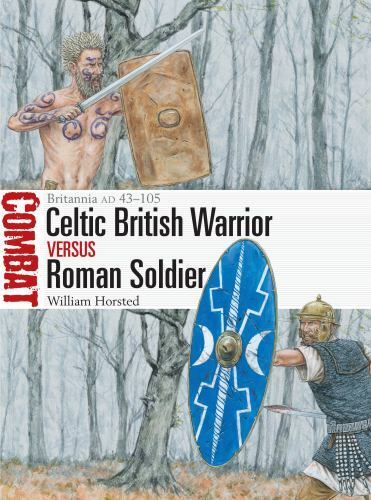 British Celtic Warrior vs Roman Soldier by William Horsted (Paperback Book) - Image 8