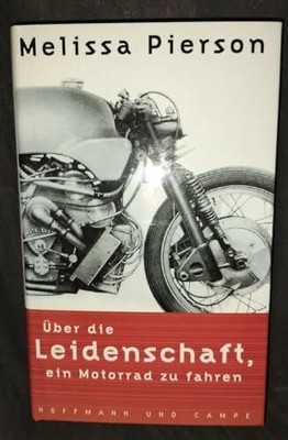 Über die Leidenschaft, ein Motorrad zu fahren Buch Hoffmann und Campe