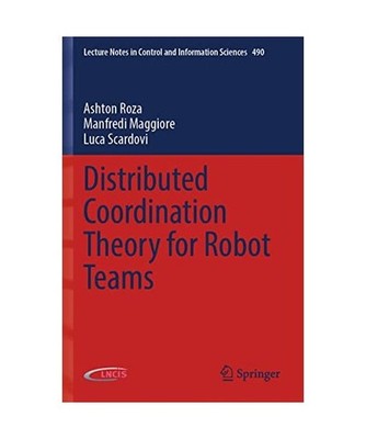 Distributed Coordination Theory for Robot Teams, Roza, Ashton