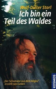 Ich bin ein Teil des Waldes von Storl, Wolf-Dieter | Buch | Zustand sehr gut