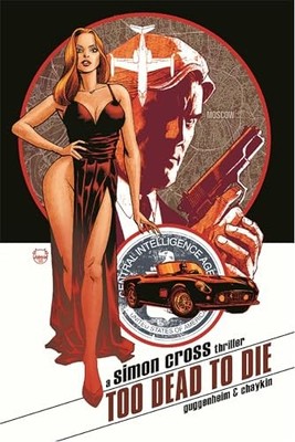 Too Dead to Die: A Simon Cross Thri..., Guggenheim, Mar