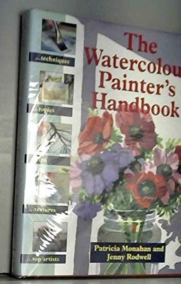 The Watercolour Painter's Handbook (Beginner's Guide),Patricia M