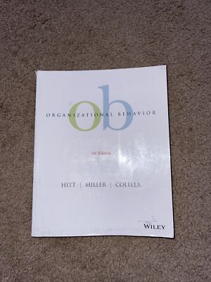 Organizational Behavior, Paperback Version by Hitt, Michael A., Miller, C. C