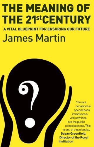 The Meaning of the 21st Century: A VItal Blueprint of Ensuring O