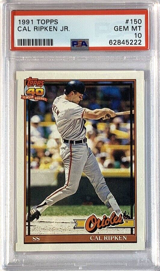 1991 TOPPS #150 CAL RIPKEN JR. HOF ORIOLES PSA 10 GEM—SHIPS IN ONE BUSINESS DAY!