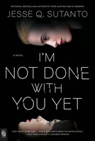 I'm Not Done With You Yet | Jesse Q. Sutanto | Englisch | Taschenbuch | 2023