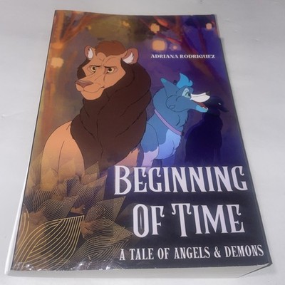 Beginning Of Time: The Disastrous Alliance by Adriana Rodriguez PB