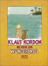 El viaje a la Isla de las Maravillas (Beltz & Gelberg - Biblioteca Infantil) Kordon, Klaus y