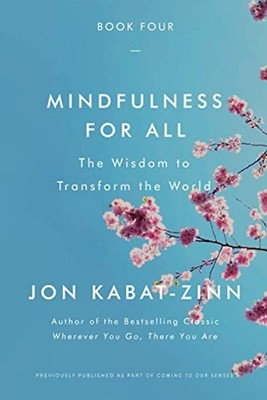 Mindfulness for All: The Wisdom to Transform the World *** WIE NEU ***