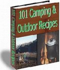 101 Camping &amp; Outdoor Recipes (EBook)