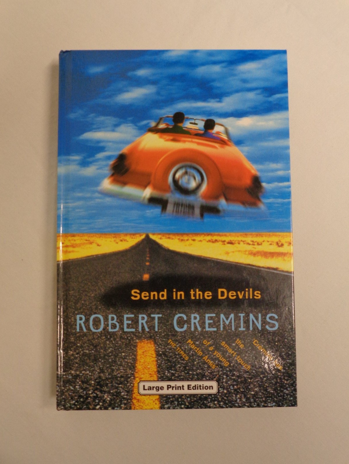 Robert Cremins Send In The Devils Large Print First Edition Hardback Book 2002
