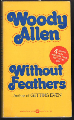 Without Feathers by Woody Allen