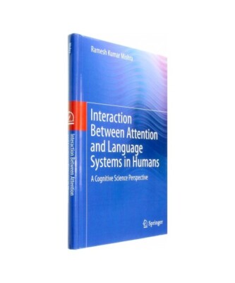 Interaction Between Attention and Language Systems in Humans: A Cognitive Scienc