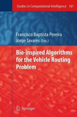 Studies in Computational Intelligence Ser.: Bio-Inspired Algorithms for the...