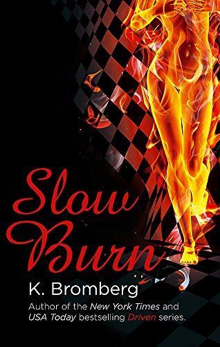 Slow Burn: (The Driven Series)