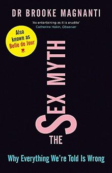 The Sex Myth: Why Everything Were Told is Wrong  v... | Buch | Zustand sehr gut