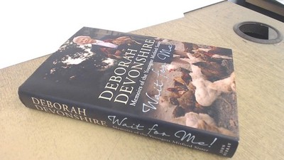 Wait for Me!: Memoirs - hardcover Deborah Mitford