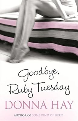 Goodbye, Ruby Tuesday, Hay, Donna, Used; Very Good Book