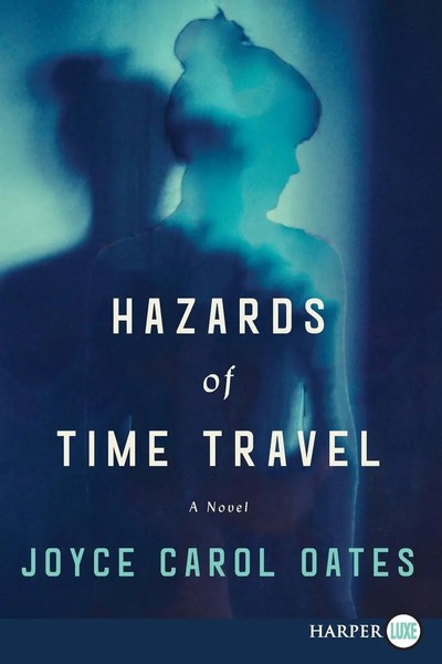 Joyce Carol Oates | Hazards Of Time Travel Lp | Taschenbuch | Englisch (2021)-image