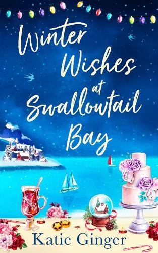 Winter Wishes at Swallowtail Bay by Katie Ginger - 9780008380588