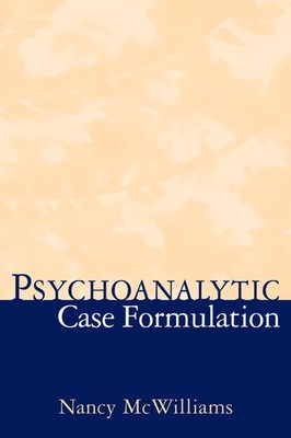 Nancy Mcwilliams Psychoanalytic Case Formulation
