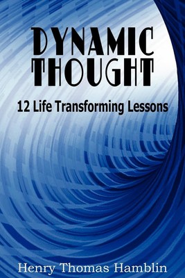 Dynamic Thought Henry Thomas Hamblin Taschenbuch Kartoniert / Broschiert 2010