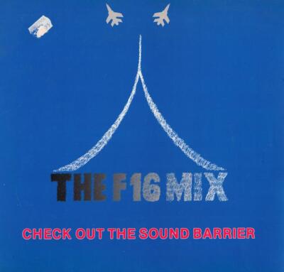 The F 16 Mix Check out the Sound Barrier