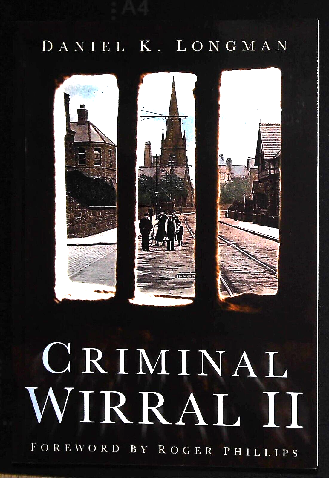 Wirral Criminals True Crime History Book in old Photographs New Softcover Vol 2