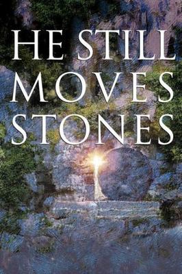 He Still Moves Stones - Lucado, Max - paperback - New