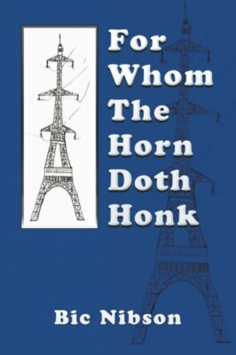 Nibson - For Whom The Horn Doth Honk  For Whom the Horn Honks - New pa - X555z