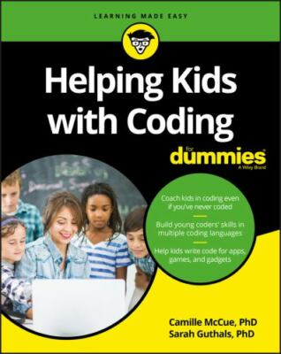 Helping Kids with Coding For Dummies by McCue, Camille, Guthals, Sarah