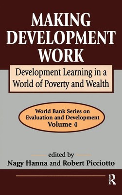 Making Development Work | Development Learning in a World of Poverty and Wealth