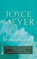 Healing The Brokenhearted Experience Restoration Through The Power Of God's Word