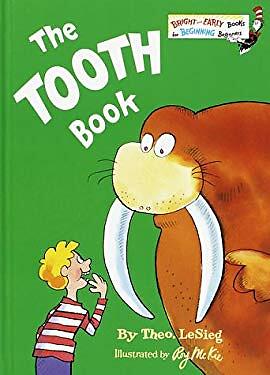 The Tooth Book by Theo LeSieg The Tooth Book by Theo LeSieg